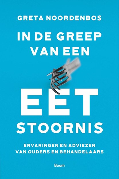 In de greep van een eetstoornis, Greta Noordenbos - Ebook - 9789024434268