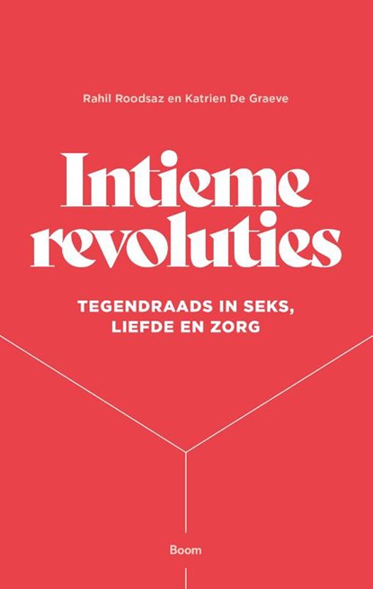 Intieme revoluties, Katrien de Graeve ; Rahil Roodsaz - Ebook - 9789024434343