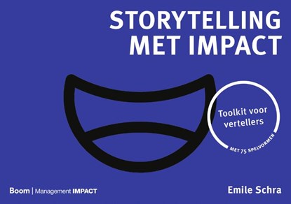 Storytelling met impact, Emile Schra - Paperback - 9789024434558