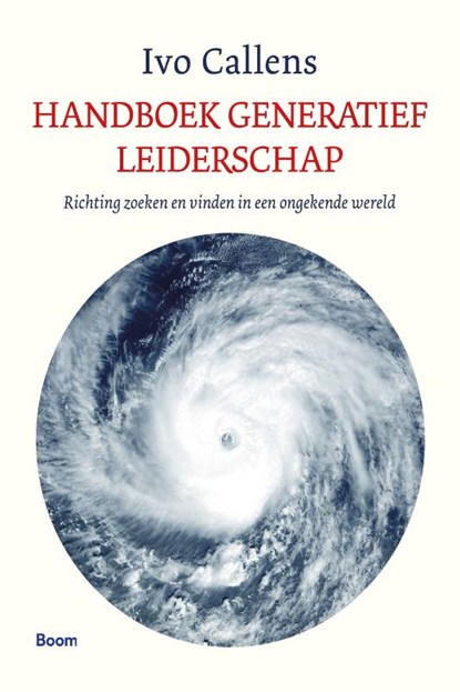 Handboek Generatief leiderschap, Ivo Callens - Paperback - 9789024434954
