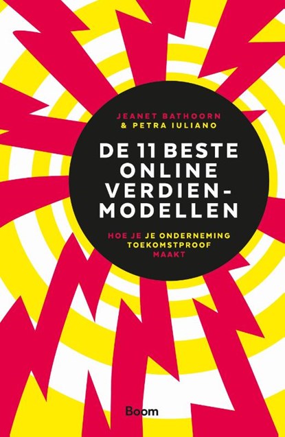 De 11 beste Online verdienmodellen, Jeanet Bathoorn ; Petra Iuliano - Paperback - 9789024435333