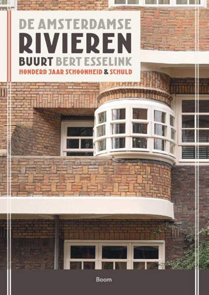 De Amsterdamse Rivierenbuurt, Bert Esselink - Paperback - 9789024435692