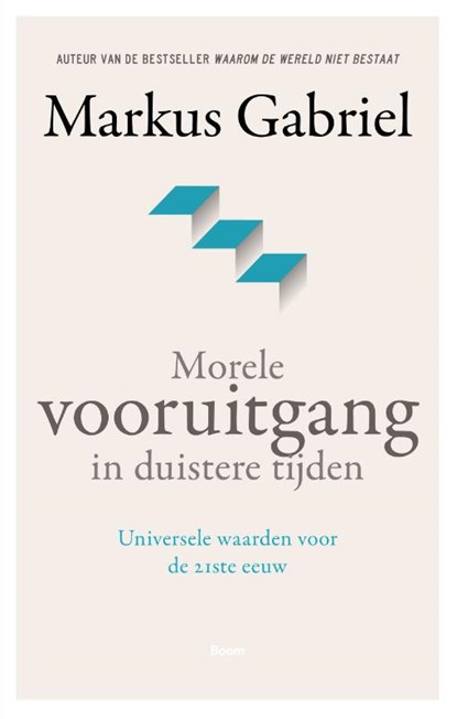 Morele vooruitgang in duistere tijden, Markus Gabriel - Paperback - 9789024436637