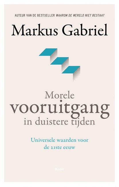 Morele vooruitgang in duistere tijden, Markus Gabriel - Ebook - 9789024436644
