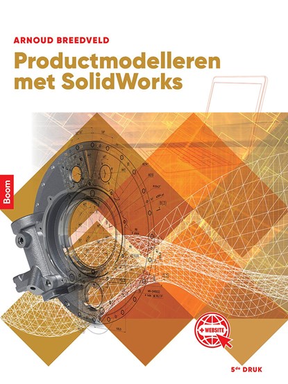 Productmodelleren met SolidWorks, Arnoud Breedveld - Ebook - 9789024437375