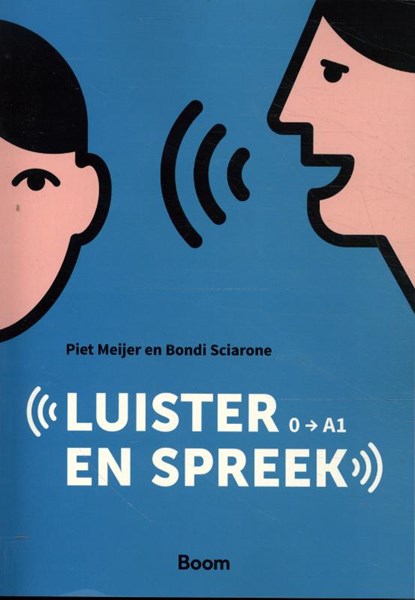 Luister en spreek, Piet Meijer ; Bondi Sciarone - Paperback - 9789024437870
