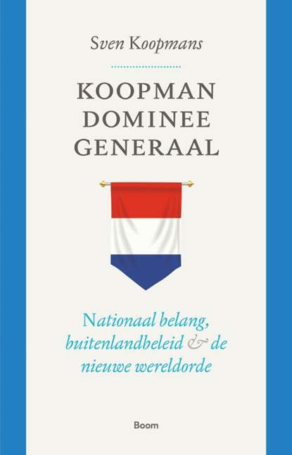 Koopman, dominee, generaal, Sven Koopmans - Paperback - 9789024438426