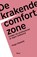 De krakende comfortzone, Hugo Hoetink - Paperback - 9789024438501