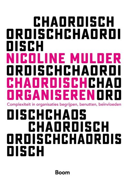 Chaordisch organiseren, Nicoline Mulder - Paperback - 9789024438921