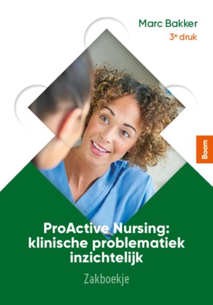 ProActive Nursing: zakboekje, Marc Bakker - Paperback - 9789024439409