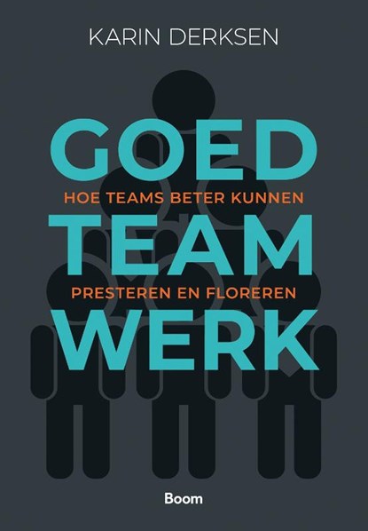 Goed teamwerk, Karin Derksen - Ebook - 9789024439706