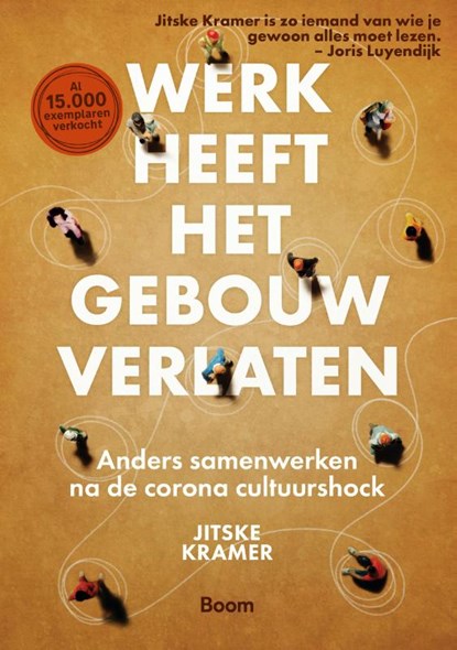 Werk heeft het gebouw verlaten, Jitske Kramer - Paperback - 9789024439713