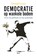 Democratie op wankele bodem, Donald Loose - Paperback - 9789024439836