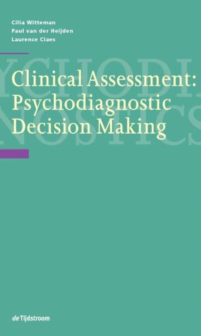 Clinical Assessment, Cilia Witteman ; Paul van der Heijden ; Laurence Claes - Paperback - 9789024441297