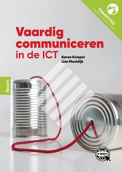 Vaardig communiceren in de ICT, Karen Knispel ; Liza Meuldijk - Paperback - 9789024441754