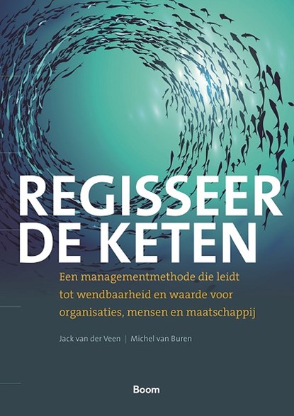 Regisseer de keten, Jack van der Veen ; Michel van Buren - Ebook - 9789024442461