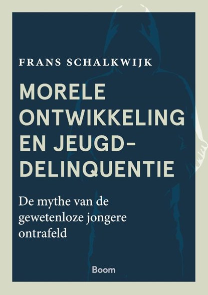 Morele ontwikkeling en jeugddelinquentie, Frans Schalkwijk - Paperback - 9789024442768