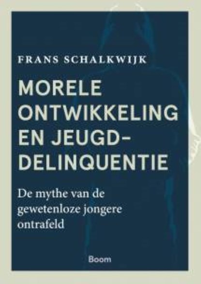 Morele ontwikkeling en jeugddelinquentie, Frans Schalkwijk - Ebook - 9789024442775