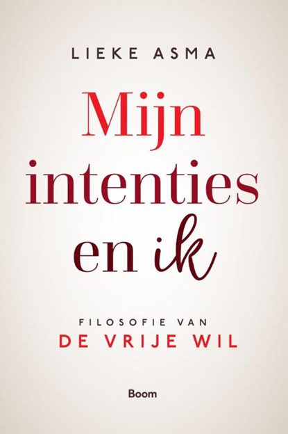 Mijn intenties en ik, Lieke Asma - Paperback - 9789024443062