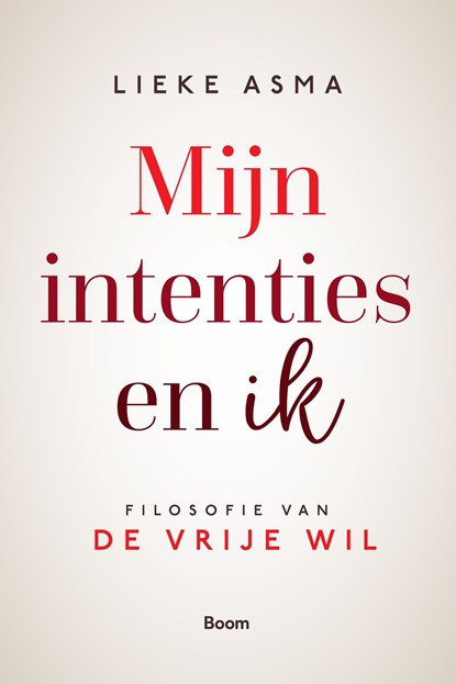 Mijn intenties en ik, Lieke Asma - Ebook - 9789024443079