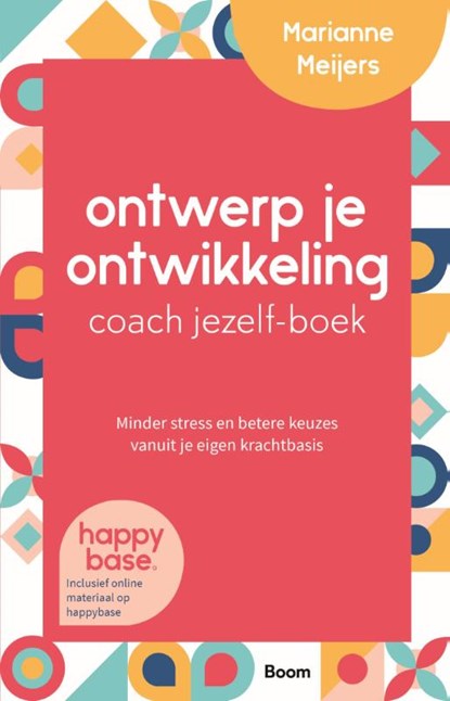 Ontwerp je ontwikkeling coach jezelf-boek, Marianne Meijers - Paperback - 9789024443581