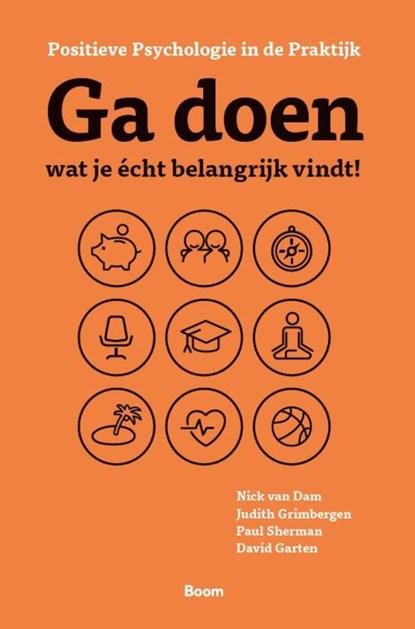 Ga doen wat je echt belangrijk vindt, N. van Dam - Paperback - 9789024443680