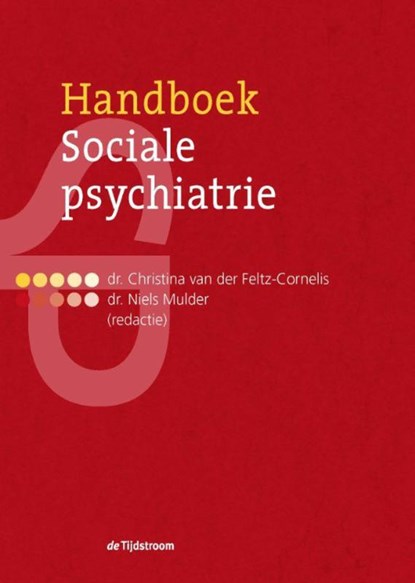 Handboek Sociale psychiatrie, Christina van der Feltz-Cornelis ; Niels Mulder - Paperback - 9789024443710