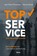TopService voor veeleisende klanten, Jean-Pierre Thomassen ; Dennis Opstal - Paperback - 9789024443932