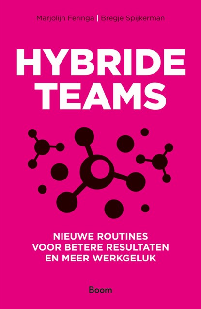 Hybride teams, Marjolijn Feringa ; Bregje Spijkerman - Ebook - 9789024444694