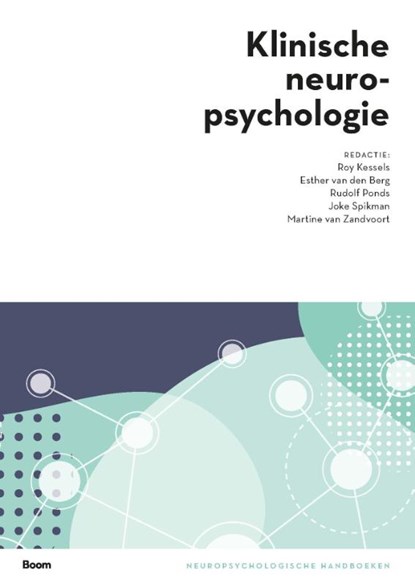 Klinische neuropsychologie, Roy Kessels ; Esther van den Berg ; Rudolf Ponds ; Joke Spikman ; Martine van Zandvoort - Paperback - 9789024444779