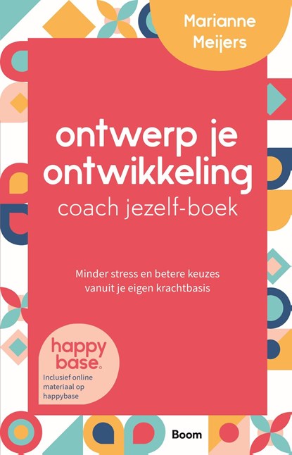 Ontwerp je ontwikkeling coach jezelf-boek, Marianne Meijers - Ebook - 9789024444786