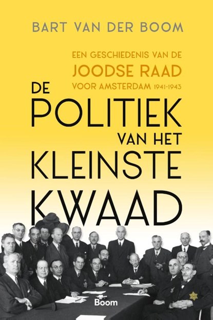 De politiek van het kleinste kwaad, Bart van der Boom - Ebook - 9789024445813