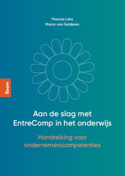 Aan de slag met EntreComp in het onderwijs, Thomas Lans ; Marco van Gelderen - Paperback - 9789024446216