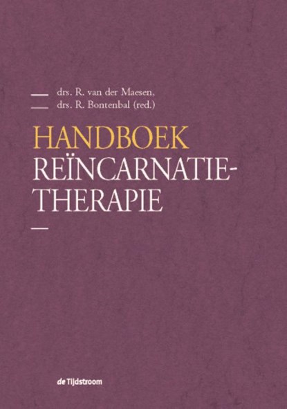 Handboek Reïncarnatietherapie, R. van der Maesen ; R. Bontenbal - Paperback - 9789024446483