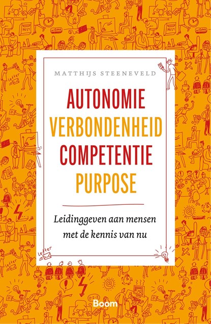 Autonomie verbondenheid competentie purpose, Matthijs Steeneveld - Ebook - 9789024446667