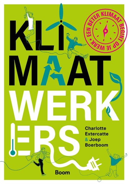 Klimaatwerkers, Charlotte Extercatte ; Joep Boerboom - Paperback - 9789024447541