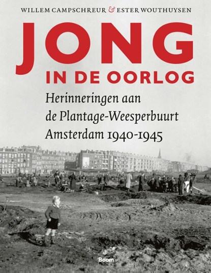 Jong in de oorlog, Willem Campschreur ; Ester Wouthuysen - Paperback - 9789024448494