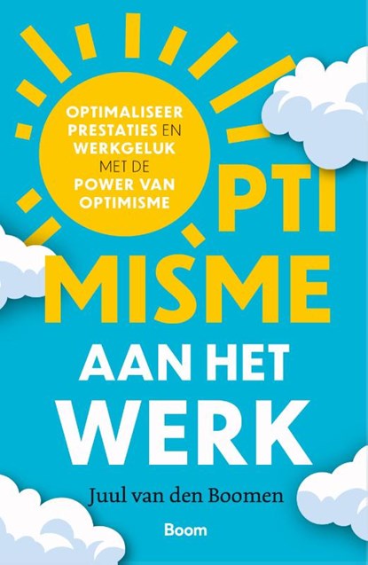 Optimisme aan het werk, Juul van den Boomen - Paperback - 9789024450534