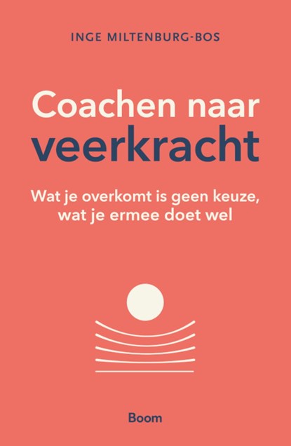 Coachen naar veerkracht, Inge Miltenburg-Bos - Ebook - 9789024450589