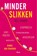 Minder slikken, Remke van Staveren - Paperback - 9789024450718