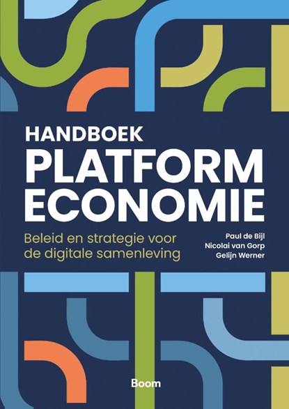 Handboek Platformeconomie, Paul de Bijl ; Nicolai van Gorp ; Gelijn Werner - Paperback - 9789024450862