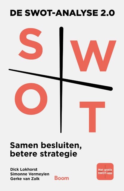 De SWOT-analyse 2.0, Dick Lokhorst ; Gerke van Zalk ; Simonne Vermeylen - Ebook - 9789024450992