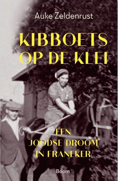 Kibboets op de klei, Auke Zeldenrust - Paperback - 9789024451265