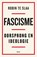 Fascisme, Robin te Slaa - Paperback - 9789024451364