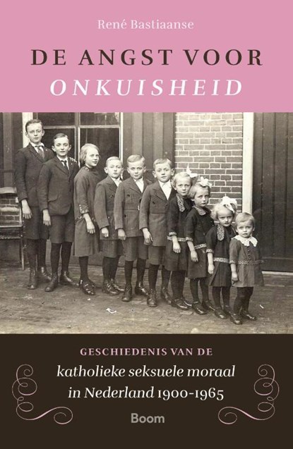 De angst voor onkuisheid, René Bastiaanse - Paperback - 9789024451449