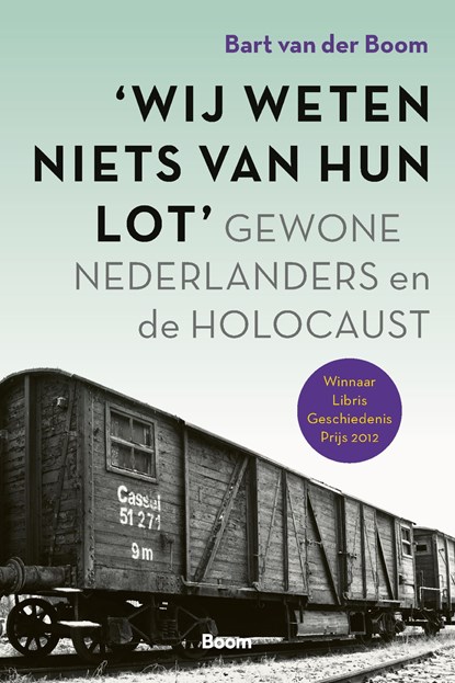 Wij weten niets van hun lot, Bart van der Boom - Ebook - 9789024451593