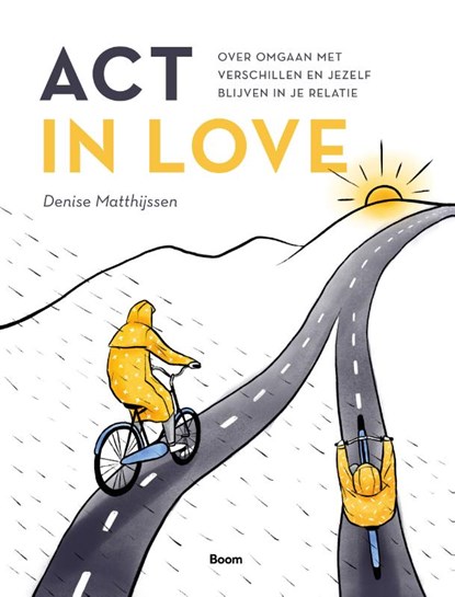 ACT in love, Denise Matthijssen - Paperback - 9789024452033