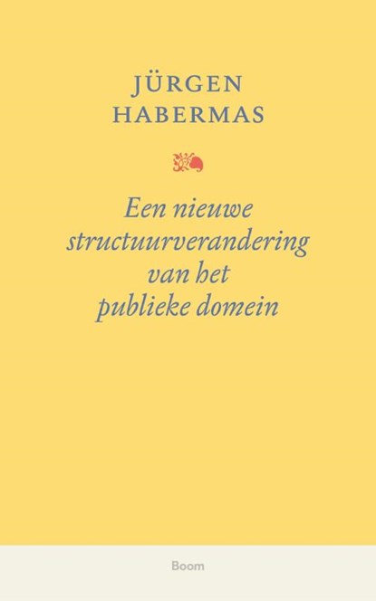 Een nieuwe structuurverandering van het publieke domein, Jürgen Habermas - Paperback - 9789024452989