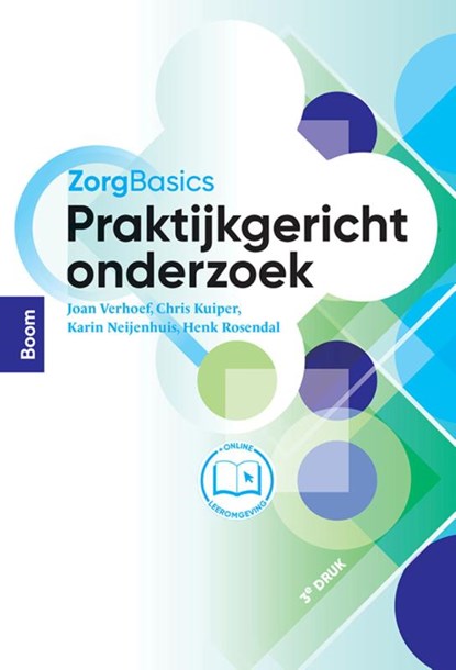 ZorgBasics Praktijkgericht onderzoek, Joan Verhoef ; Chris Kuiper ; Connie Dekker-van Doorn - Paperback - 9789024453139