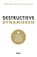 Destructieve dynamieken, Hans van Dijk ; Stefan Cloudt - Paperback - 9789024455867
